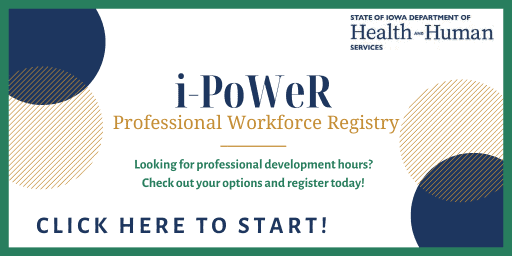 Iowa Childcare Resource & Referral i-PoWeR professional workforce registry logo.